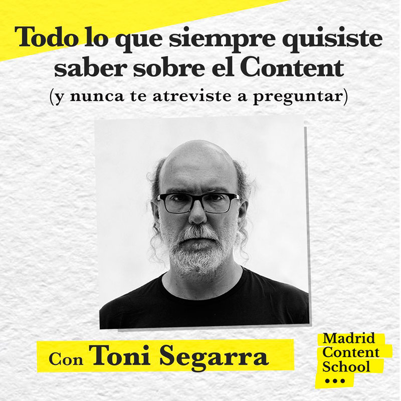 Toni Segarra se hace podcaster para la Madrid Content School