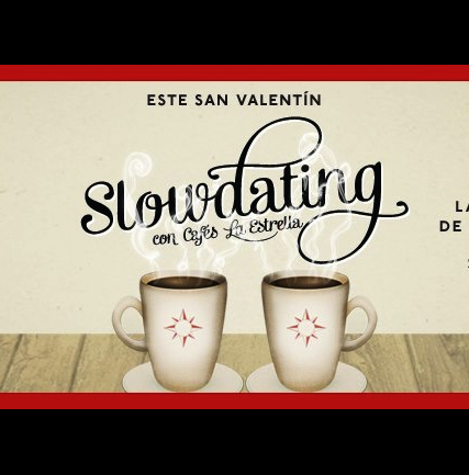 'Slowdating' con Cafés La Estrella