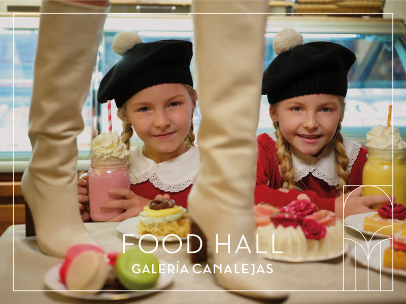 Campaña de inauguración del Food Hall de Galería Canalejas
