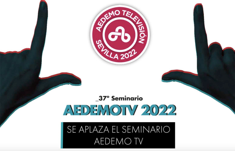 Se aplaza el Seminario AEDEMO TV