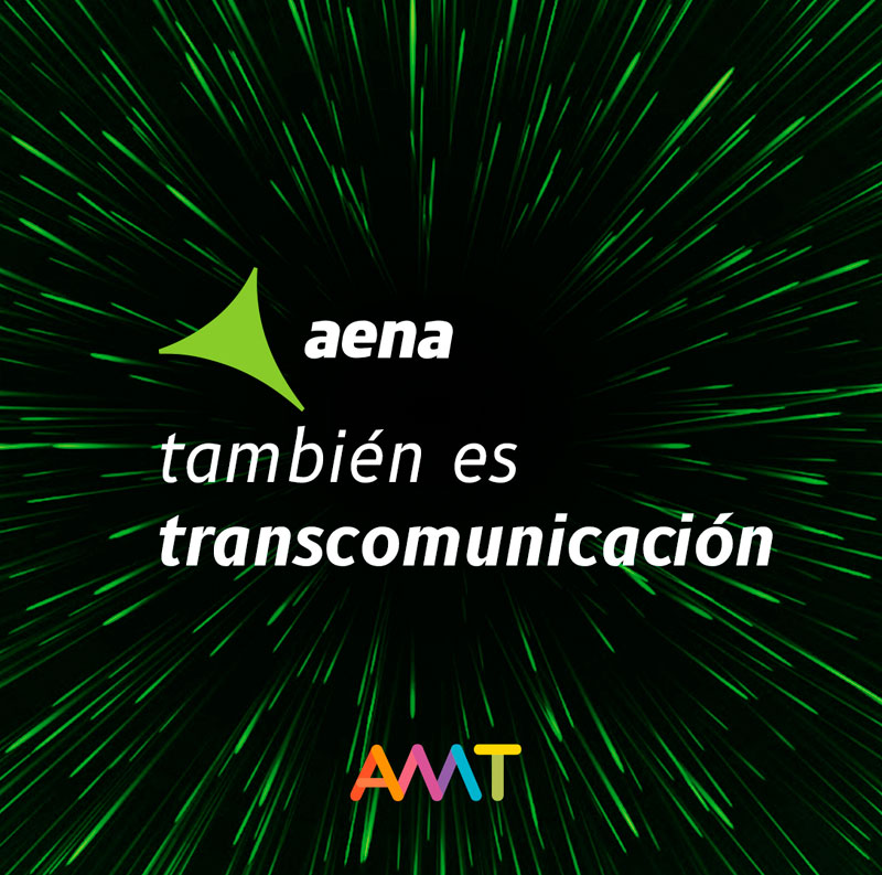 Aena vuelve a confiar en AMT Comunicación