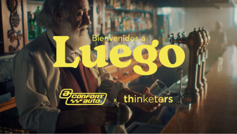 "Luego", la nueva campaña de Confortauto y Thinketers