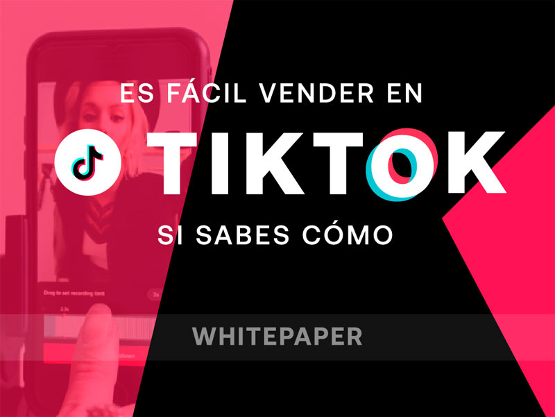 Cómo deben las marcas aprovechar el tirón de TikTok