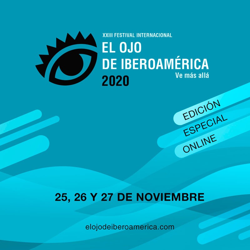 El Ojo de Iberoamérica anuncia su Edición Especial 2020