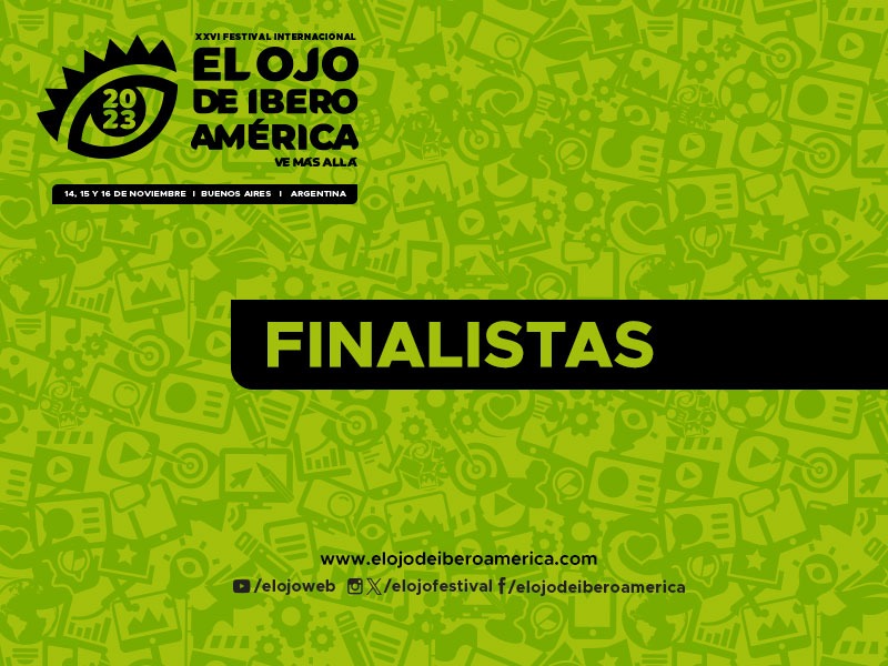 Finalistas de El Ojo de Iberoamérica 2023