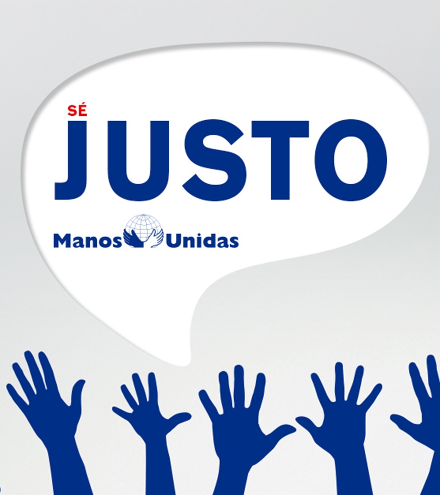 "Sé justo", de Manos Unidas
