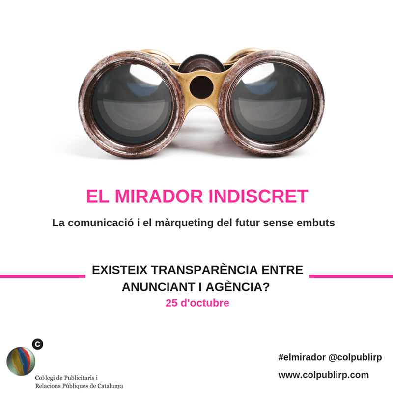 El Mirador Indiscreto. ¿Existe transparencia entre anunciante y agencia?