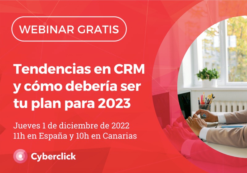 Cyberclick comparte las tendencias en CRM para 2023