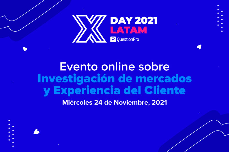 XDAY LATAM 2021: novedades en investigación de mercados y CX