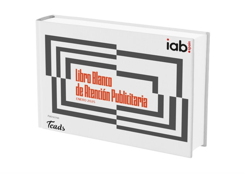 IAB Spain presenta el Libro Blanco de Atención Publicitaria